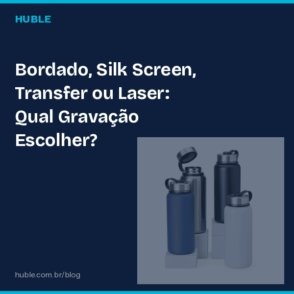 Bordado, Silk Screen, Transfer ou Laser: Qual Gravação Escolher?