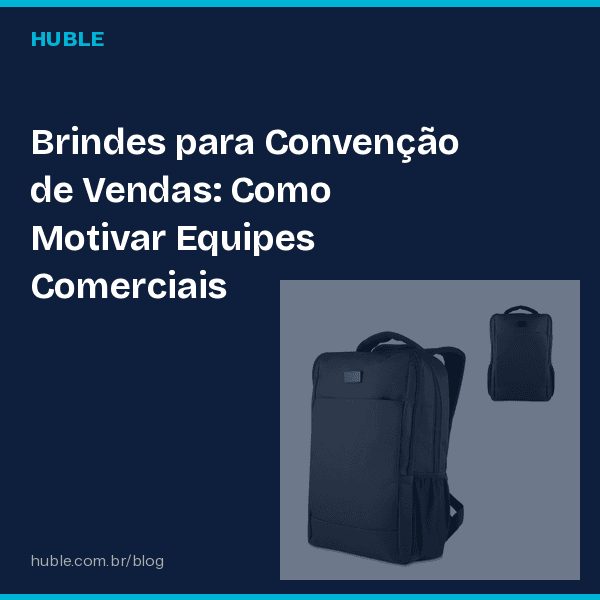Brindes para Convenção de Vendas: Como Motivar Equipes Comerciais