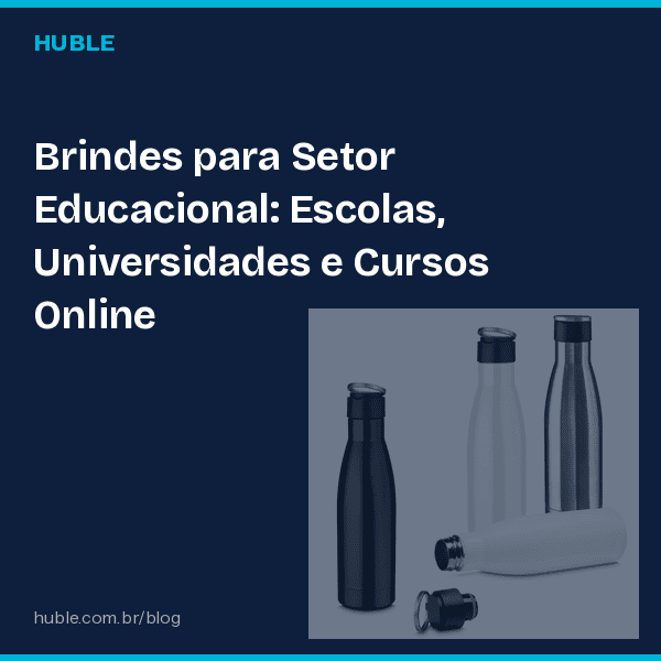 Brindes para Setor Educacional: Escolas, Universidades e Cursos Online