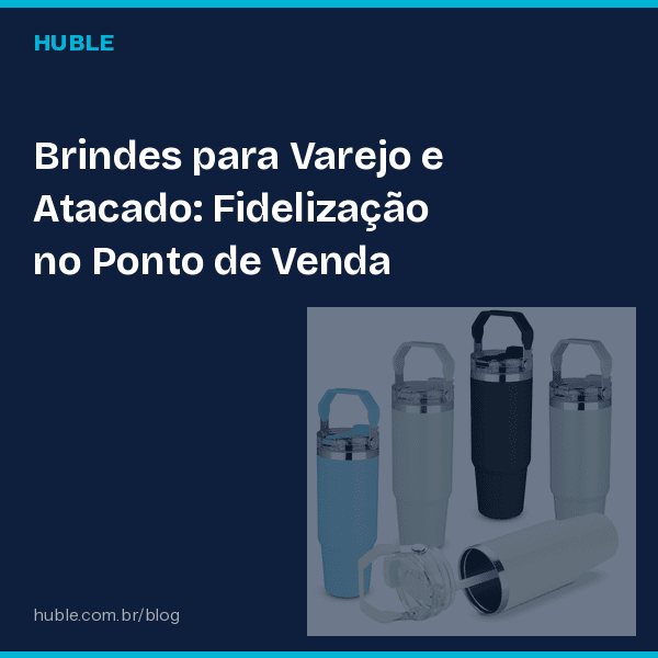 Brindes para Varejo e Atacado: Fidelização no Ponto de Venda