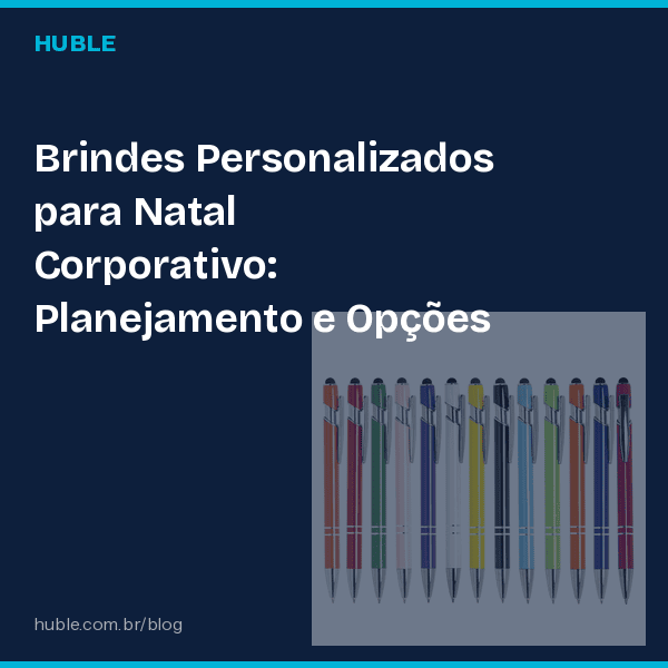Brindes Personalizados para Natal Corporativo: Planejamento e Opções
