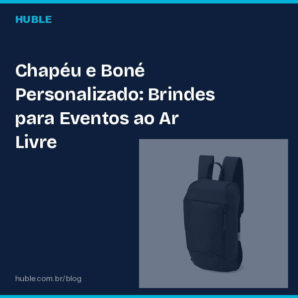 Chapéu e Boné Personalizado: Brindes para Eventos ao Ar Livre
