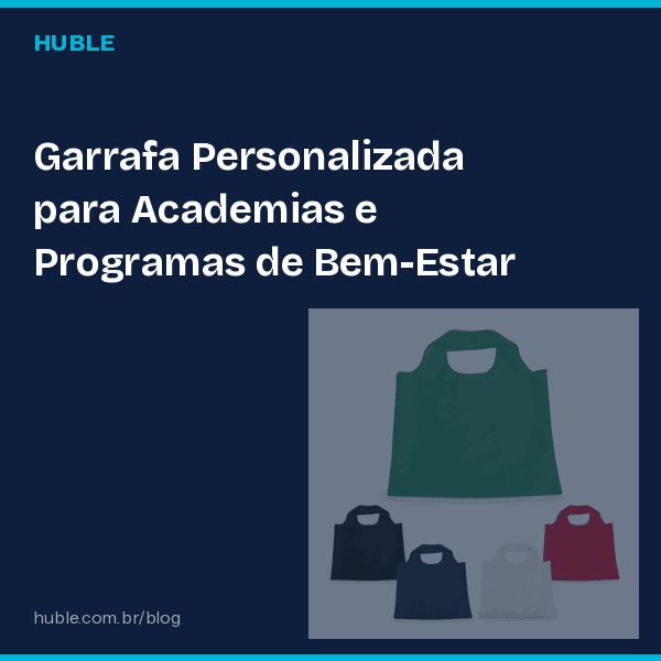 Garrafa Personalizada para Academias e Programas de Bem-Estar