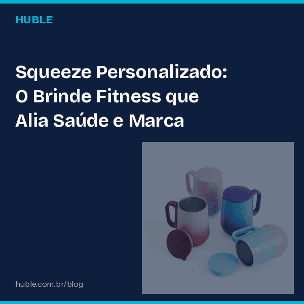 Squeeze Personalizado: O Brinde Fitness que Alia Saúde e Marca