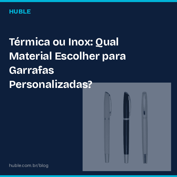 Térmica ou Inox: Qual Material Escolher para Garrafas Personalizadas?